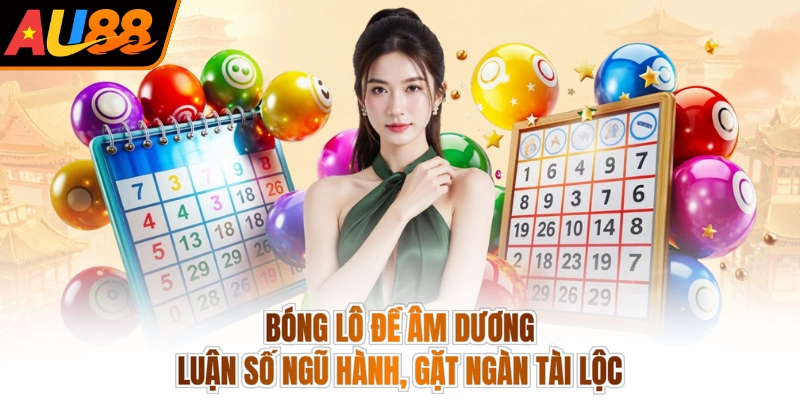Bóng Lô Đề Âm Dương - Luận Số Ngũ Hành, Gặt Ngàn Tài Lộc 1 Bóng Lô Đề Âm Dương - Luận Số Ngũ Hành, Gặt Ngàn Tài Lộc