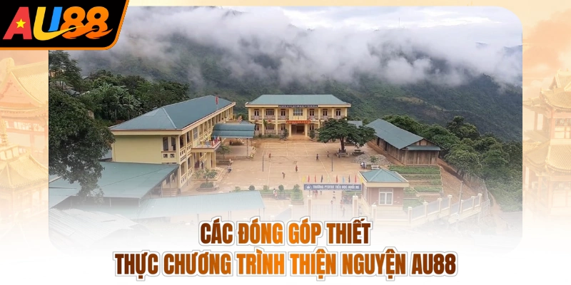 AU88 Lá Lành Đùm Lá Rách - Trao Niềm Tin, Nhận Nụ Cười 4 Các đóng góp thiết thực chương trình thiện nguyện AU88
