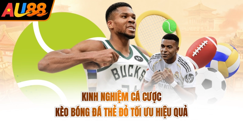 Kèo Thẻ Đỏ - Phân Tích Chuẩn Bài, Đón Lộc Tài Liền Tay 4 Kinh nghiệm cá cược kèo bóng đá thẻ đỏ tối ưu hiệu quả
