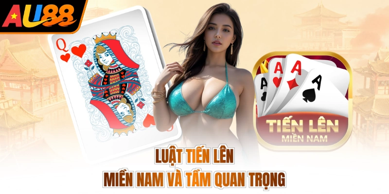 Luật tiến lên miền Nam và tầm quan trọng